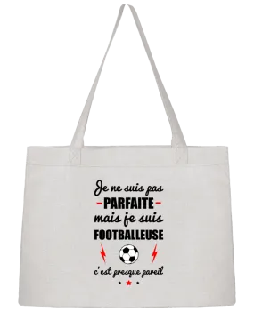 Sac Shopping Je ne suis pas parfaite mais je suis footballeuse c'est presque pareil par Benichan